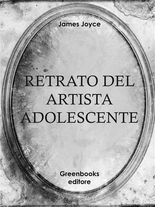Title details for Retrato del artista adolescente by James Joyce - Available